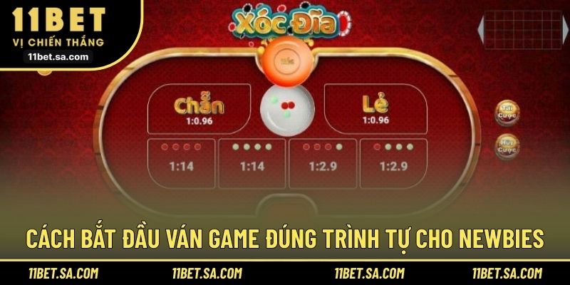 Cách bắt đầu ván game đúng trình tự cho newbies